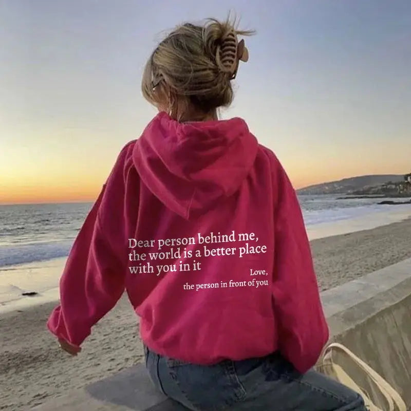 Dear Person Behind Me,the World Is A Better Place,with You In It,love,the Person In Front Of You,Women’s Plush Letter