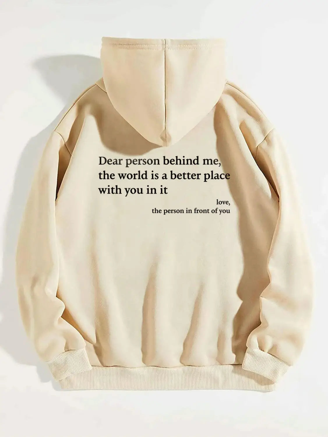 Dear Person Behind Me,the World Is A Better Place,with You In It,love,the Person In Front Of You,Women’s Plush Letter