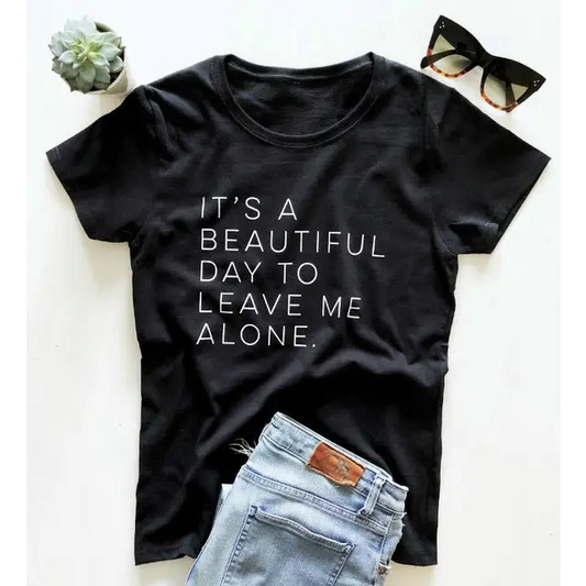 Let Me Be Alone Ladies T-Shirt Casual Funny T-Shirt Ladies Top Beyond Trends Hub