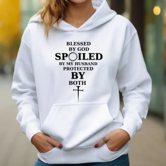 Women Are Blessed By God And Spoiled By Their Husbands Hoodie - White / 3XL